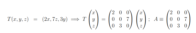 Transoformações lineares que dão uma matriz 3x3.